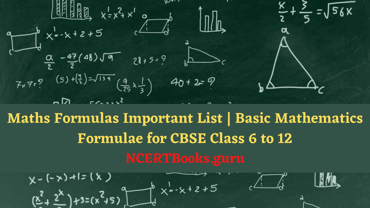 Maths Formulas for CBSE Class 6 to 12 | Mathematical Formulae List