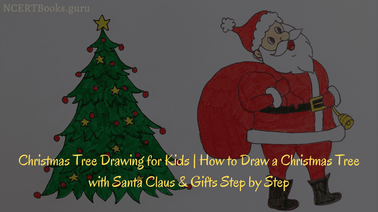 Christmas tree drawings for kids & how to draw a xmas tree