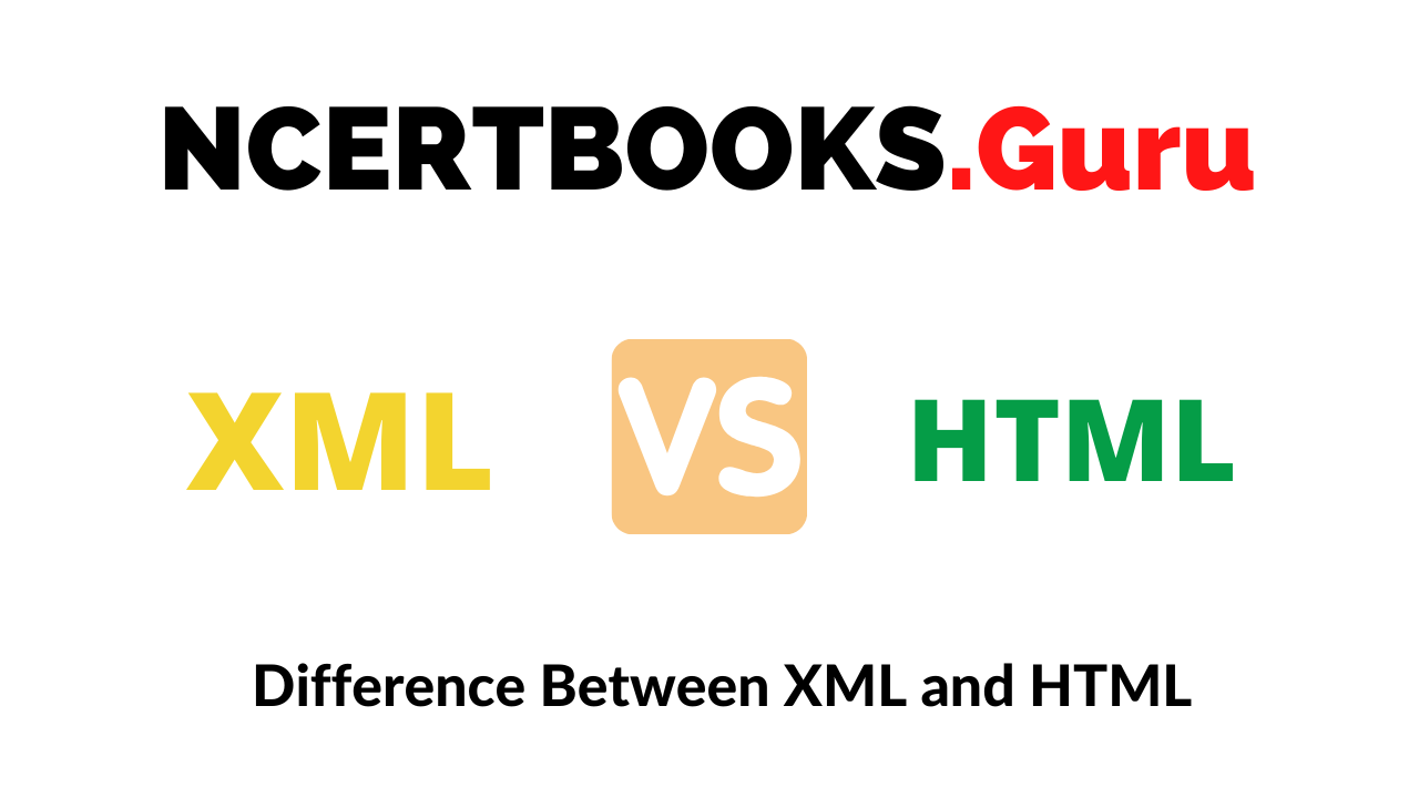 Difference Between XML and HTML