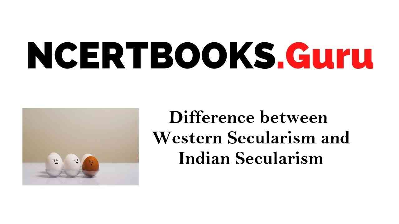 Difference between Western Secularism and Indian Secularism