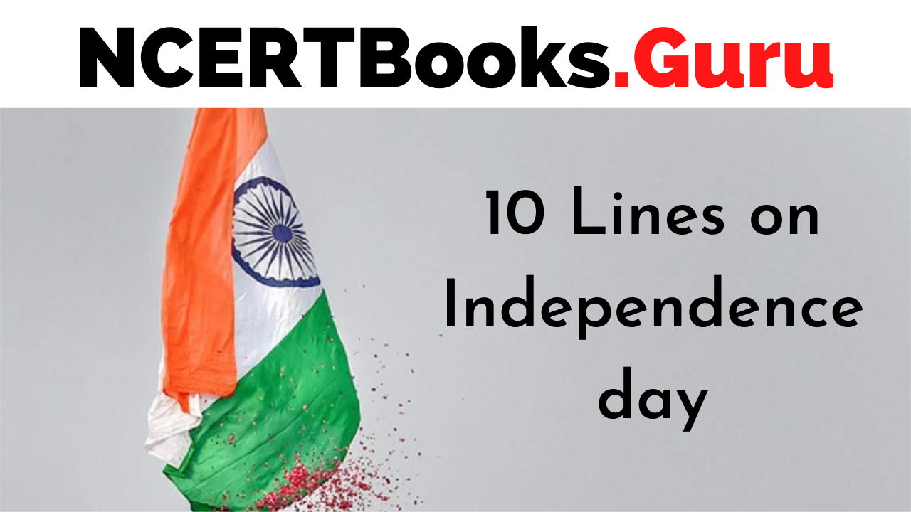 10 Lines on Independence day