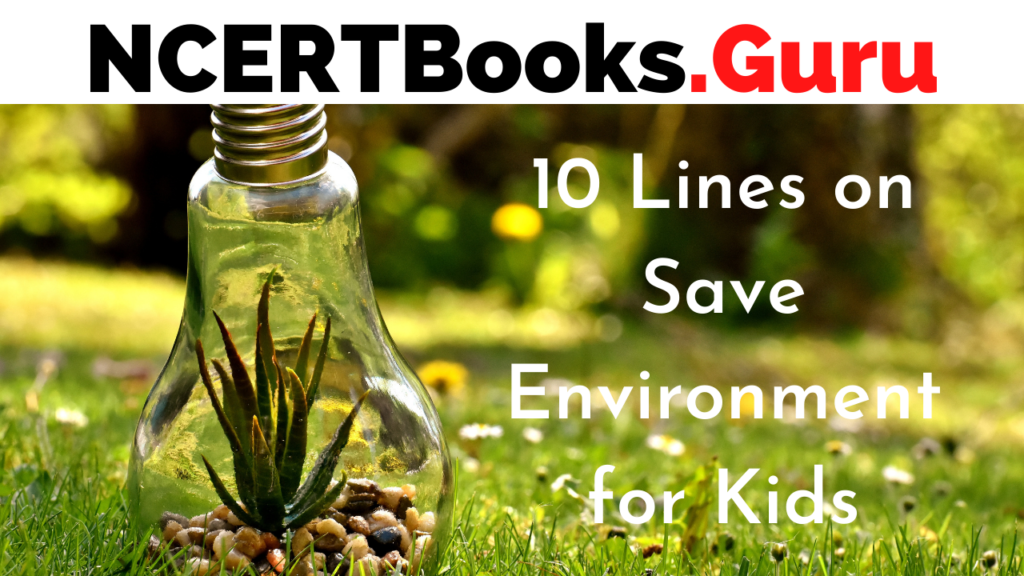 10 Lines on Save Environment for Kids