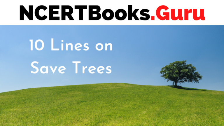 10 Lines On Save Trees For Students And Children In English NCERT Books