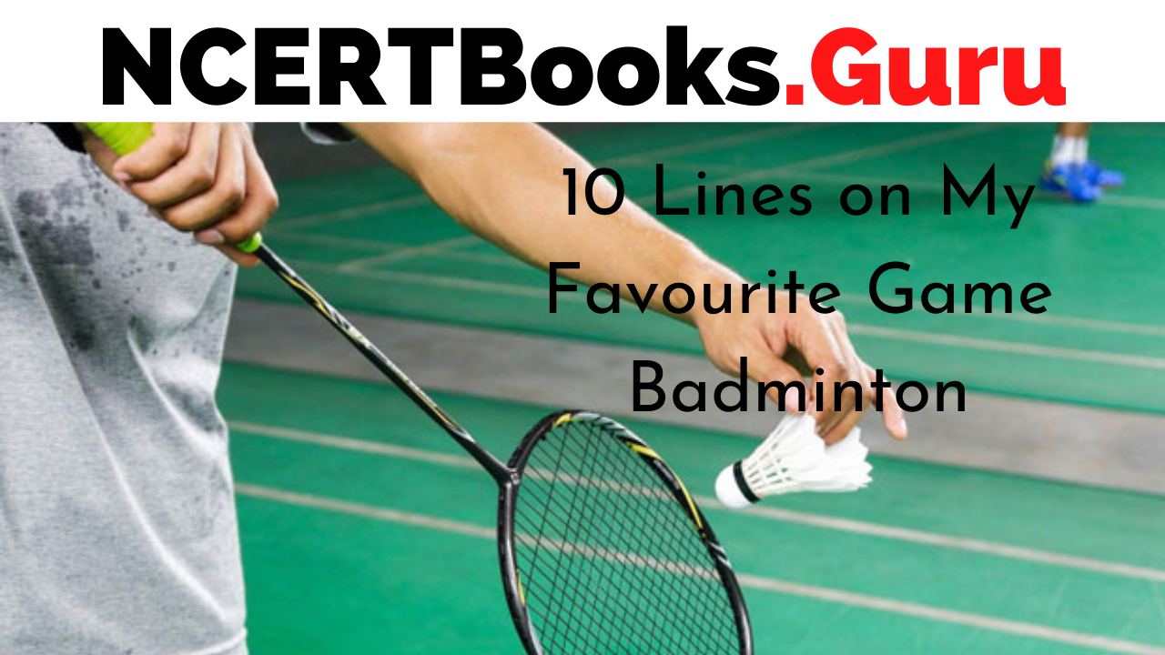 10 Lines on my Favourite Game Badminton