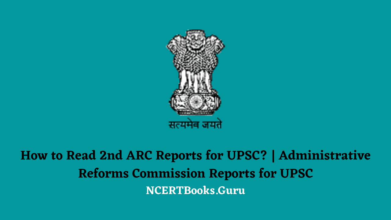 How to Read 2nd ARC Reports for UPSC