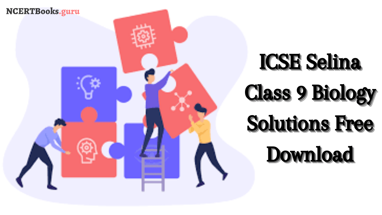 ICSE Selina Class 9 Biology Solutions pdf