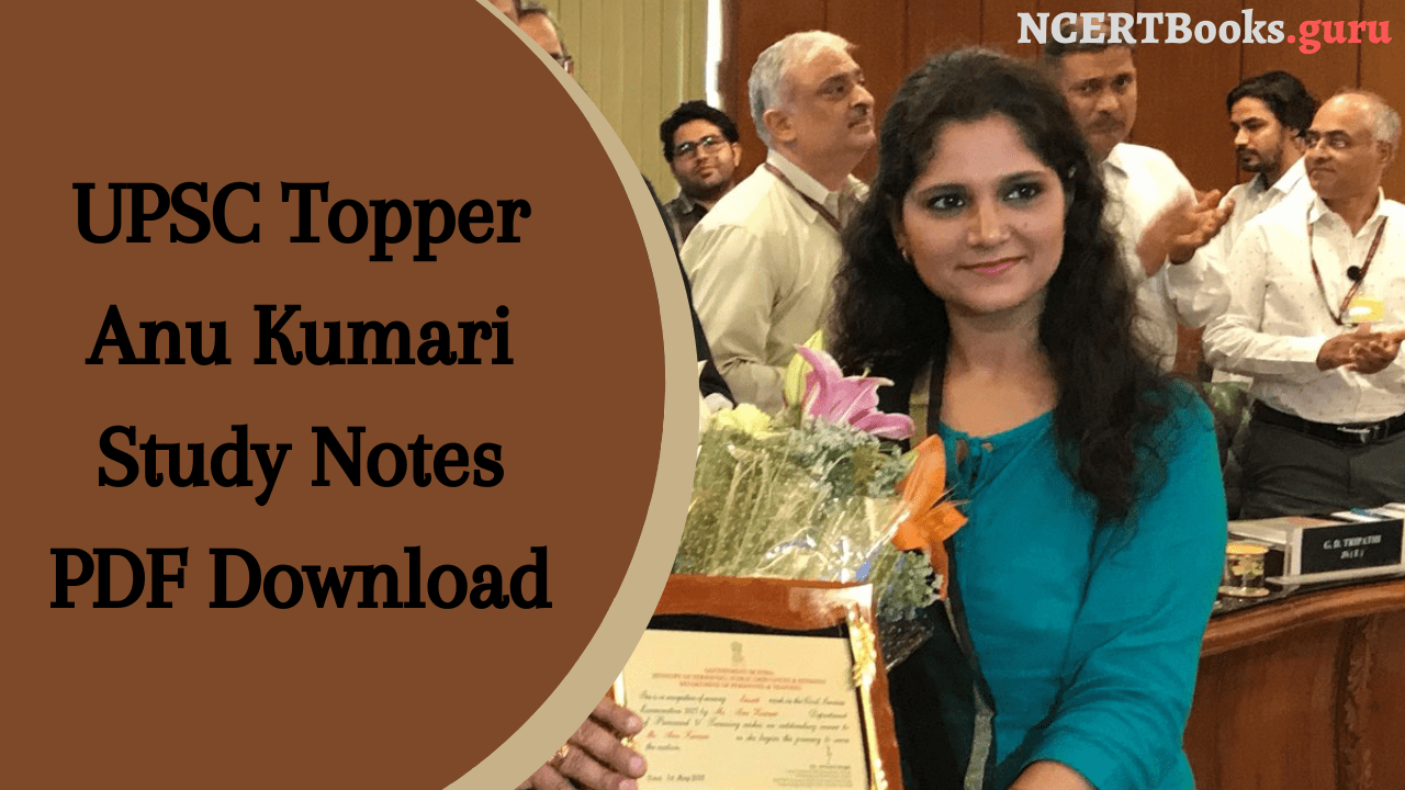 UPSC Topper Anu Kumari Study Notes PDF Download