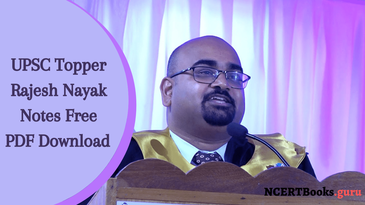 UPSC Topper Rajesh Nayak Notes