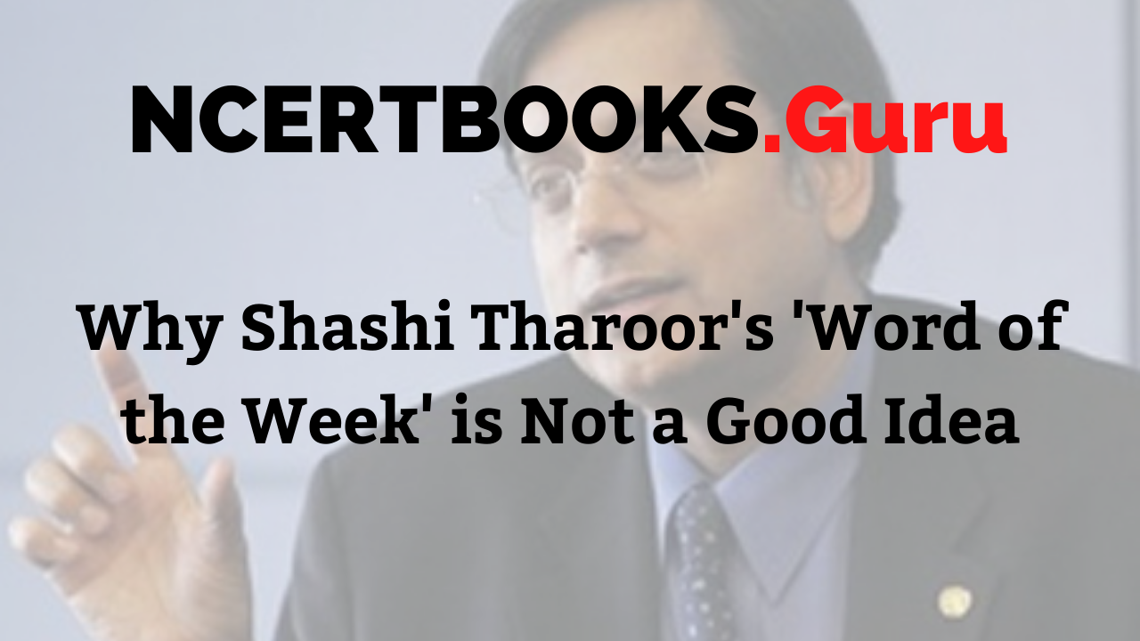 Why Shashi Tharoor's 'Word of the Week' is Not a Good Idea