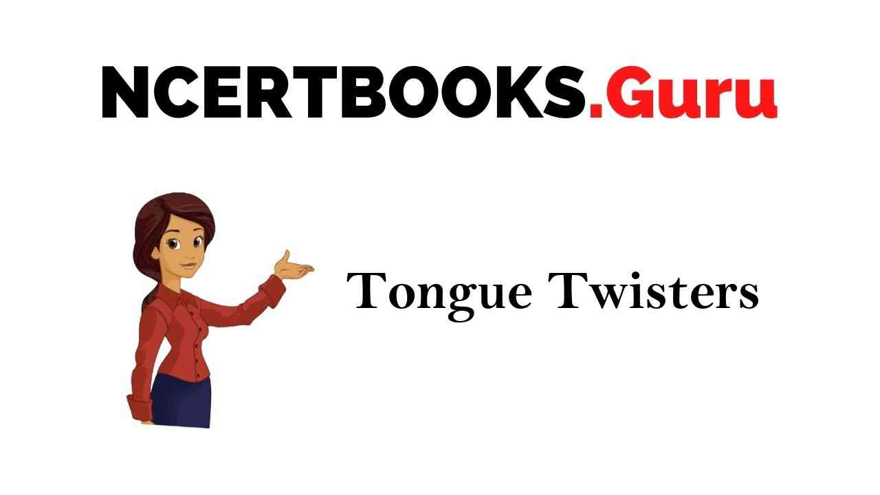 260 Tongue Twisters and Rules to Perfect Your English Pronunciation - NCERT Books 260 Tongue Twisters and Rules to Perfect Your English Pronunciation - NCERT Books