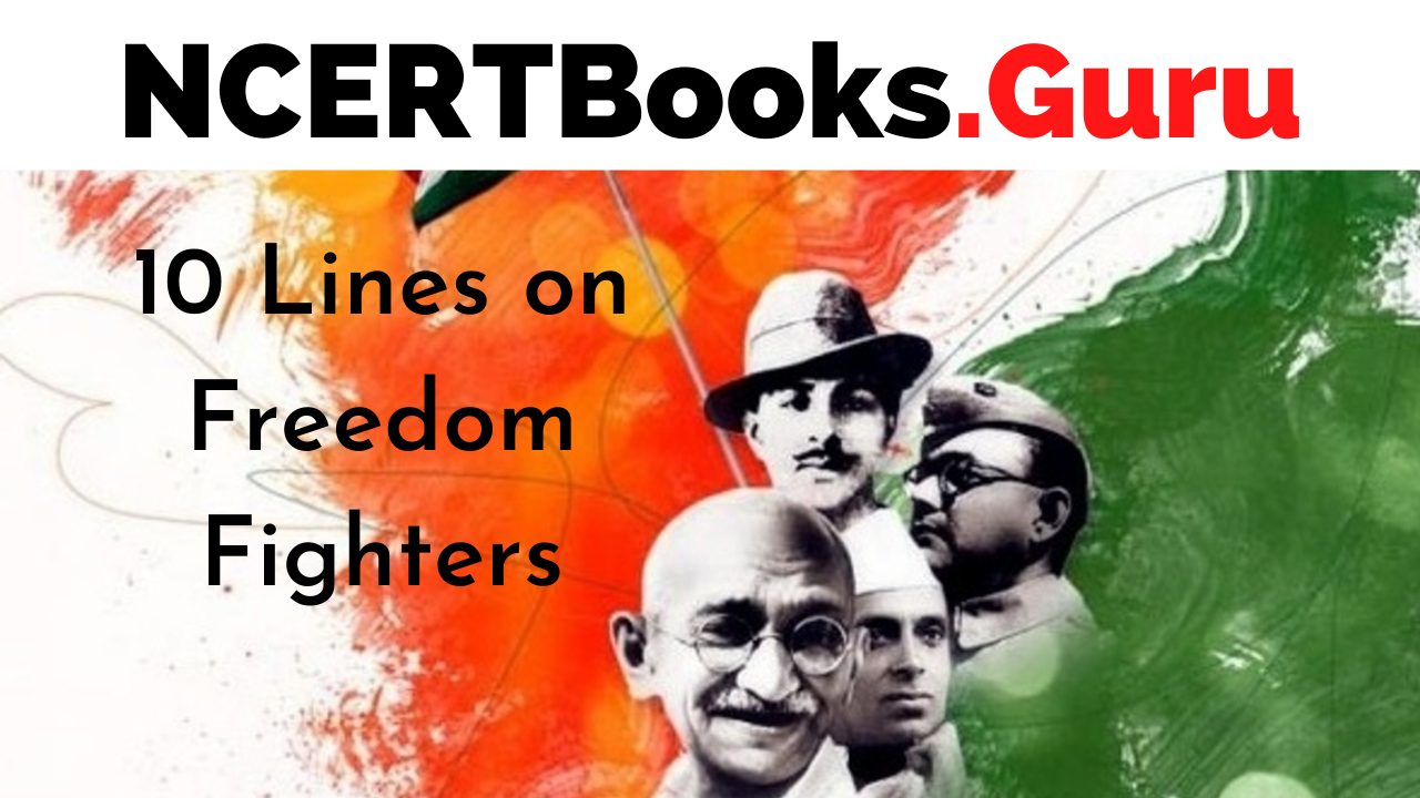 10 Lines on Freedom Fighters