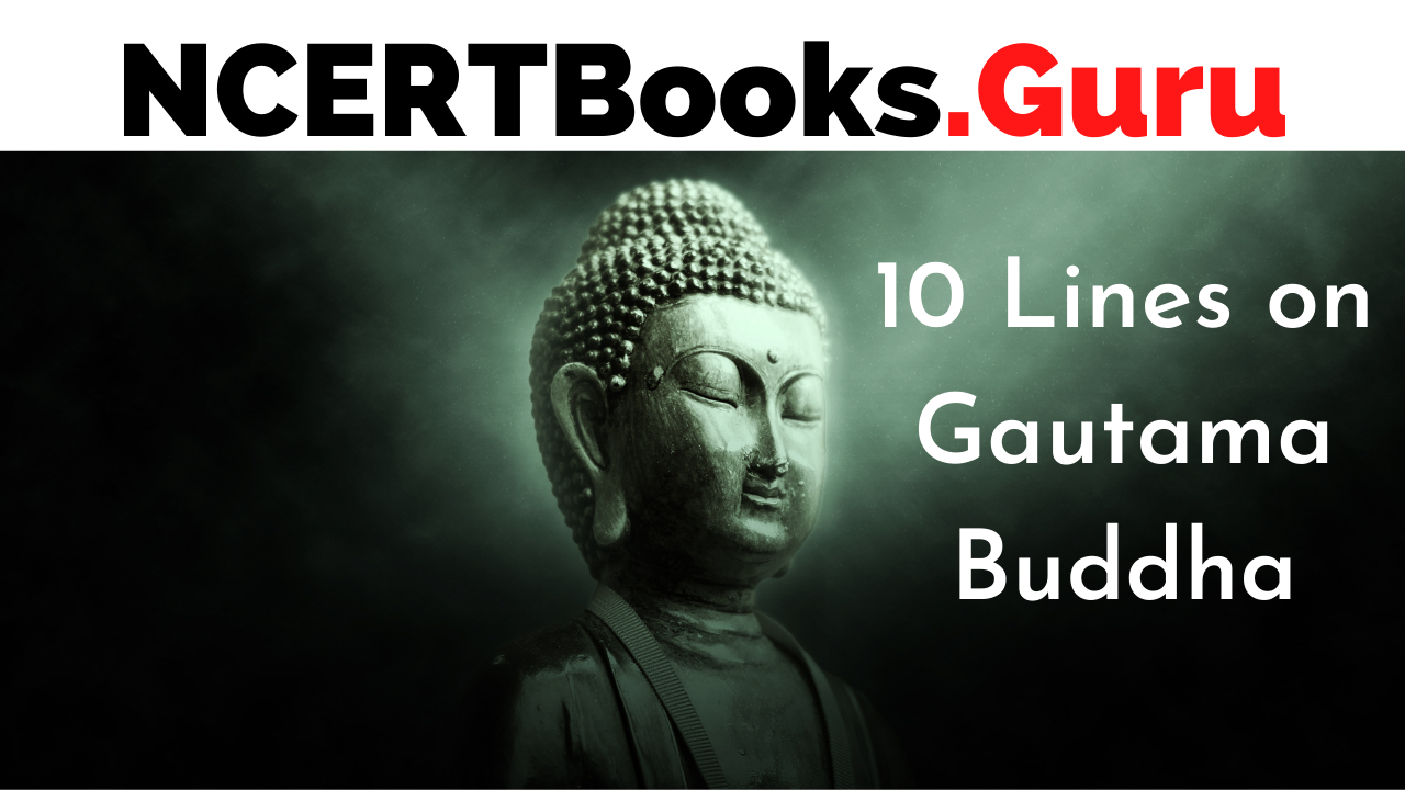 10 Lines on Gautama Buddha