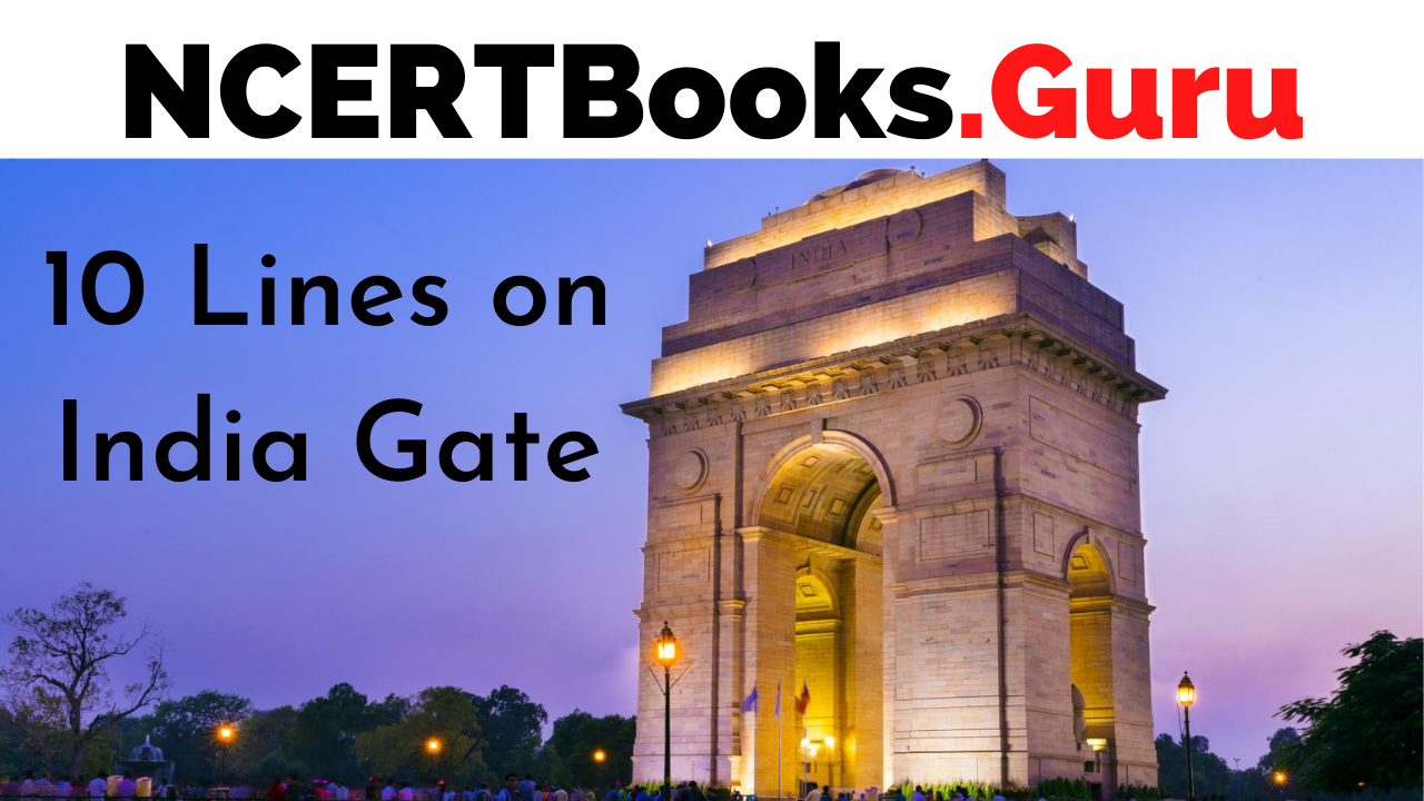 10 Lines on India Gate