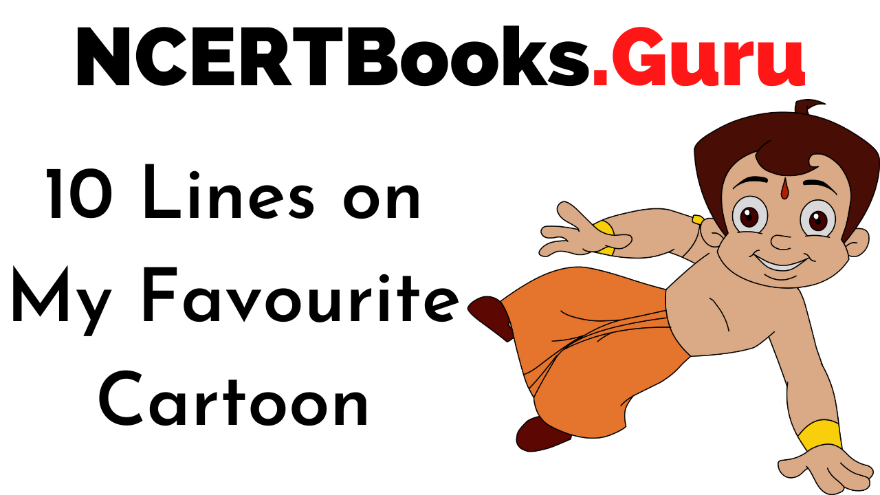 10 Lines on My Favourite Cartoon for Students and Children in English -  NCERT Books