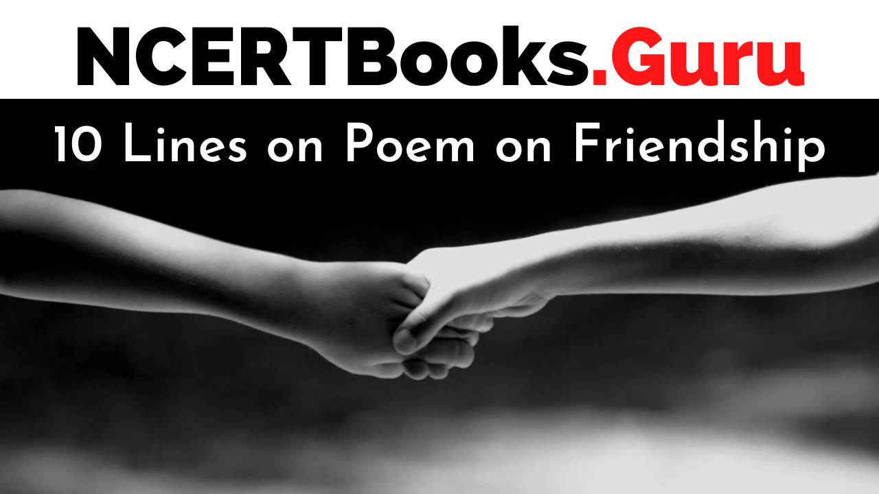 10 Lines on Poem on Friendship