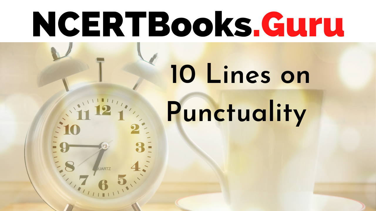 10 Lines on Punctuality