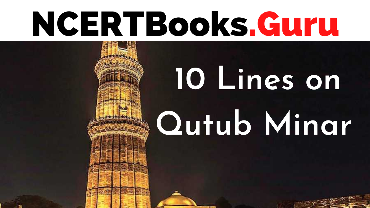 10 Lines on Qutub Minar