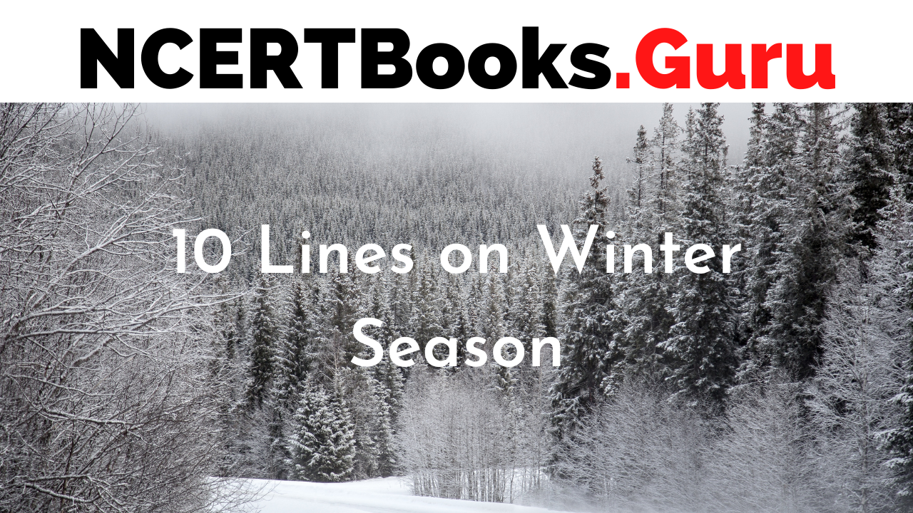 10 Lines on Winter Season for Students and Children in English ...