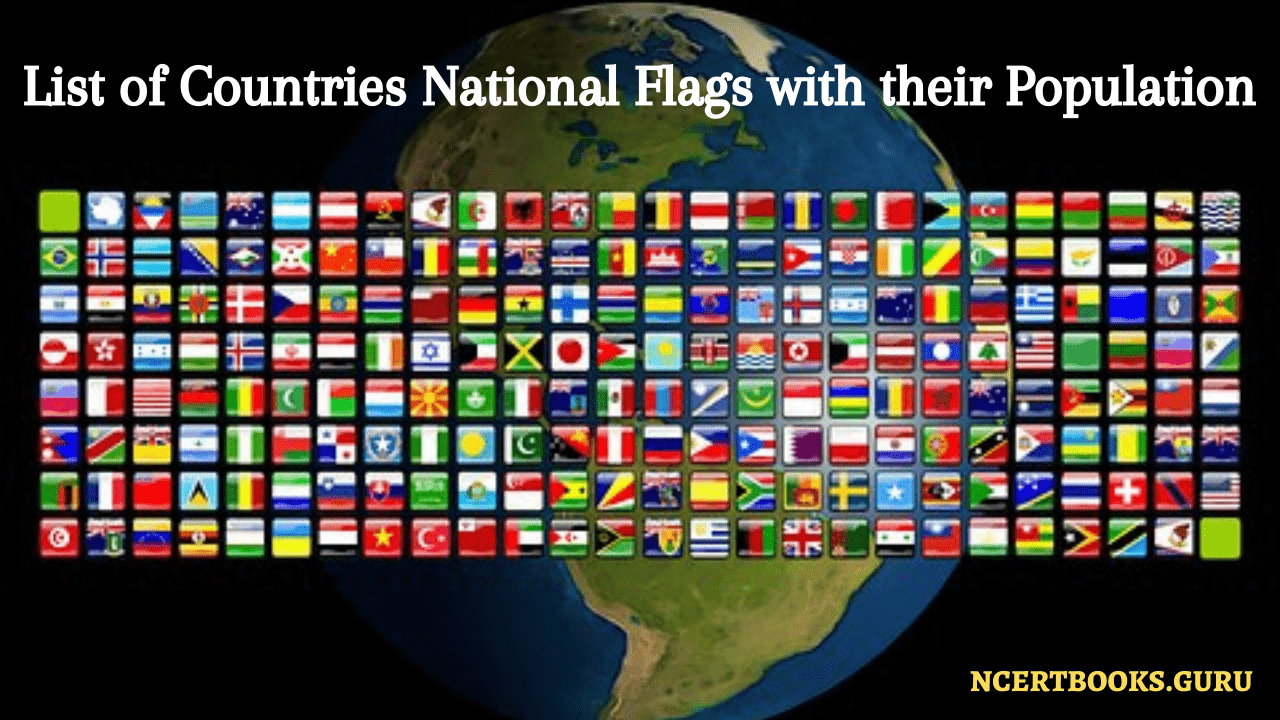 Countries National Flags with their Population