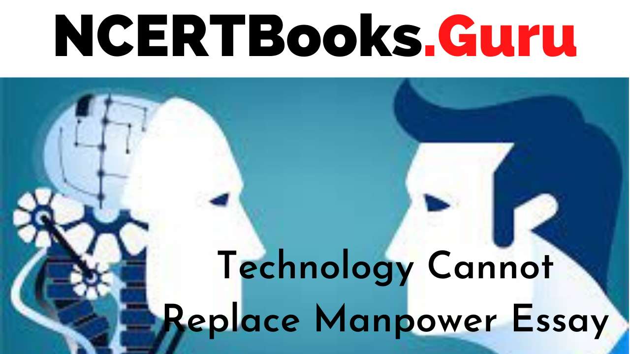 Technology Cannot Replace Manpower Essay