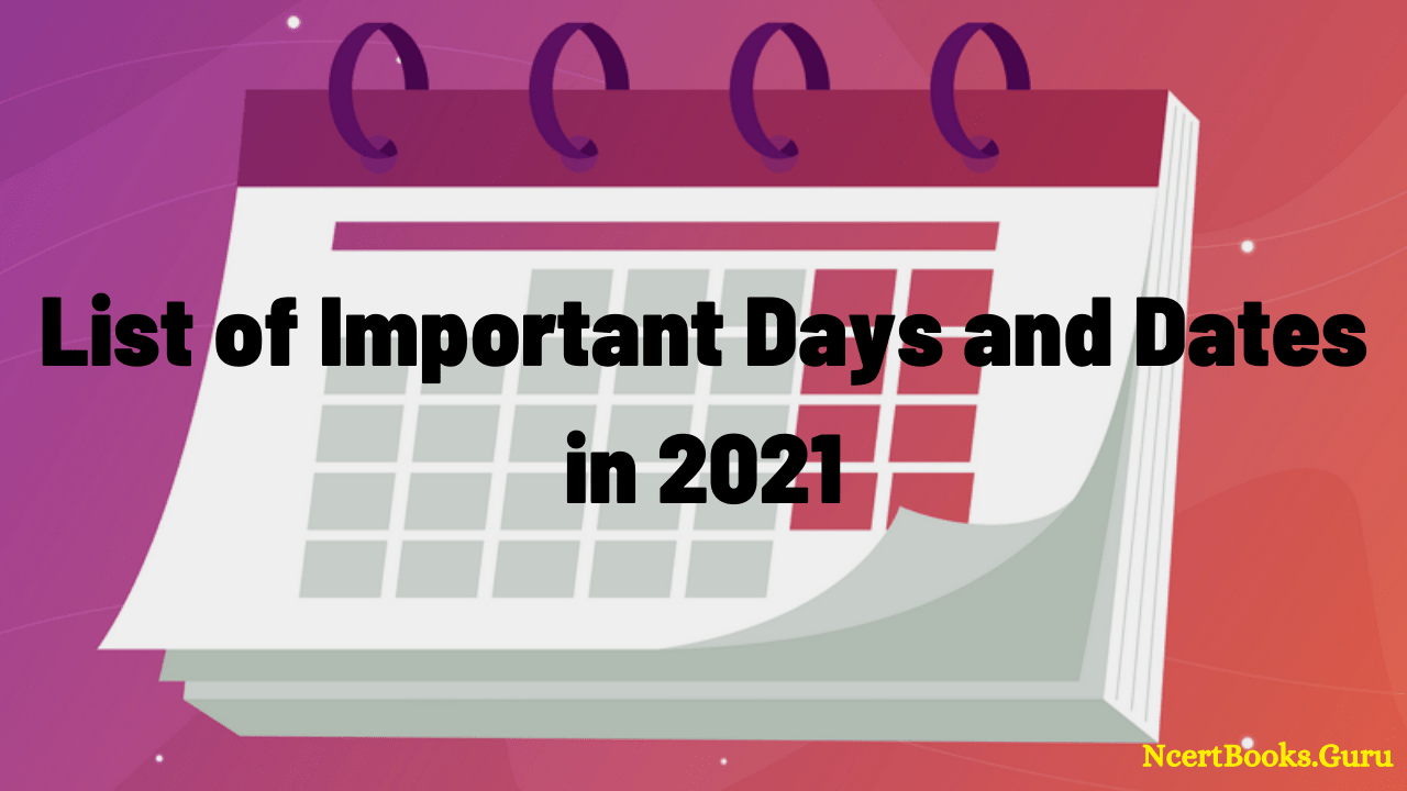 Important Days and Dates in 2021 List of National & International Events