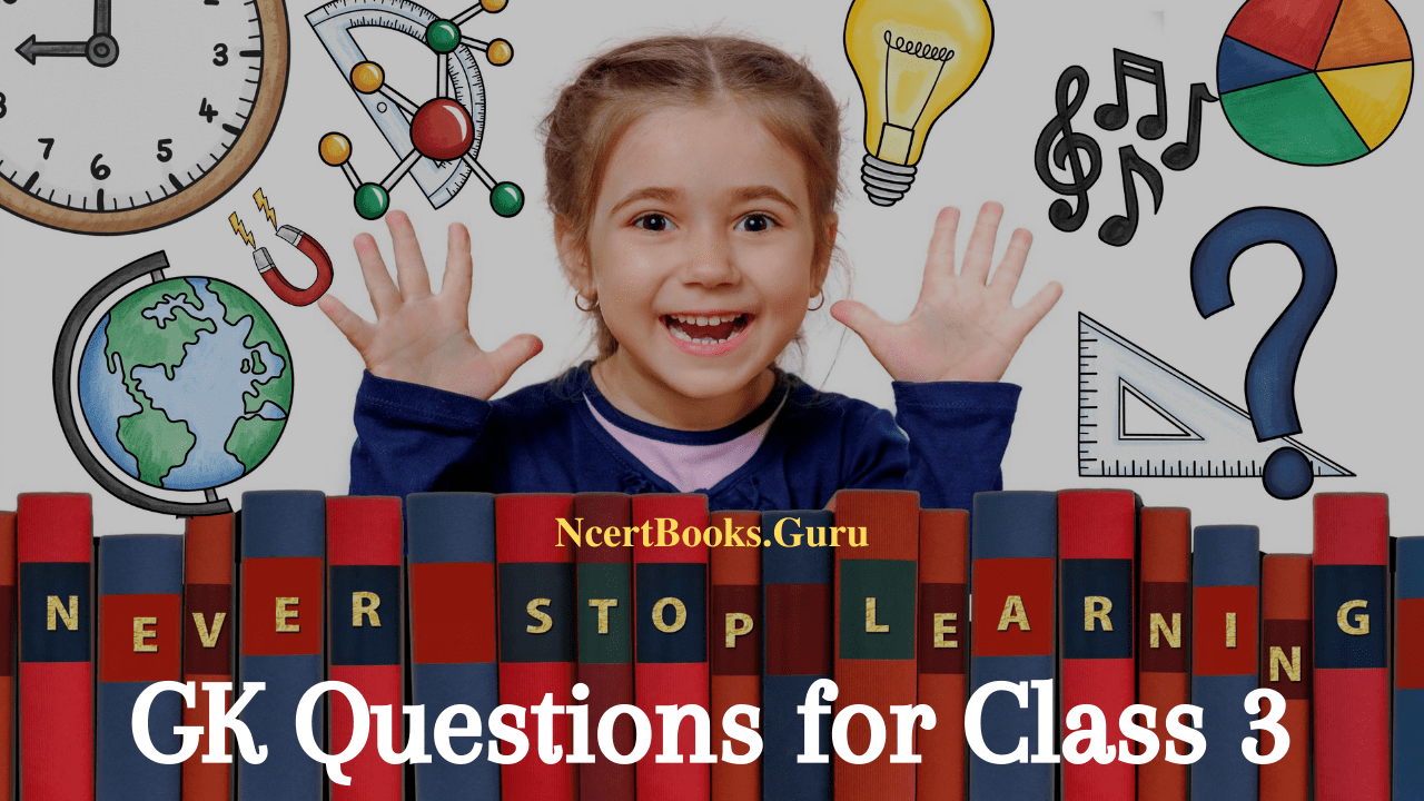 GK Questions for class 3 kids