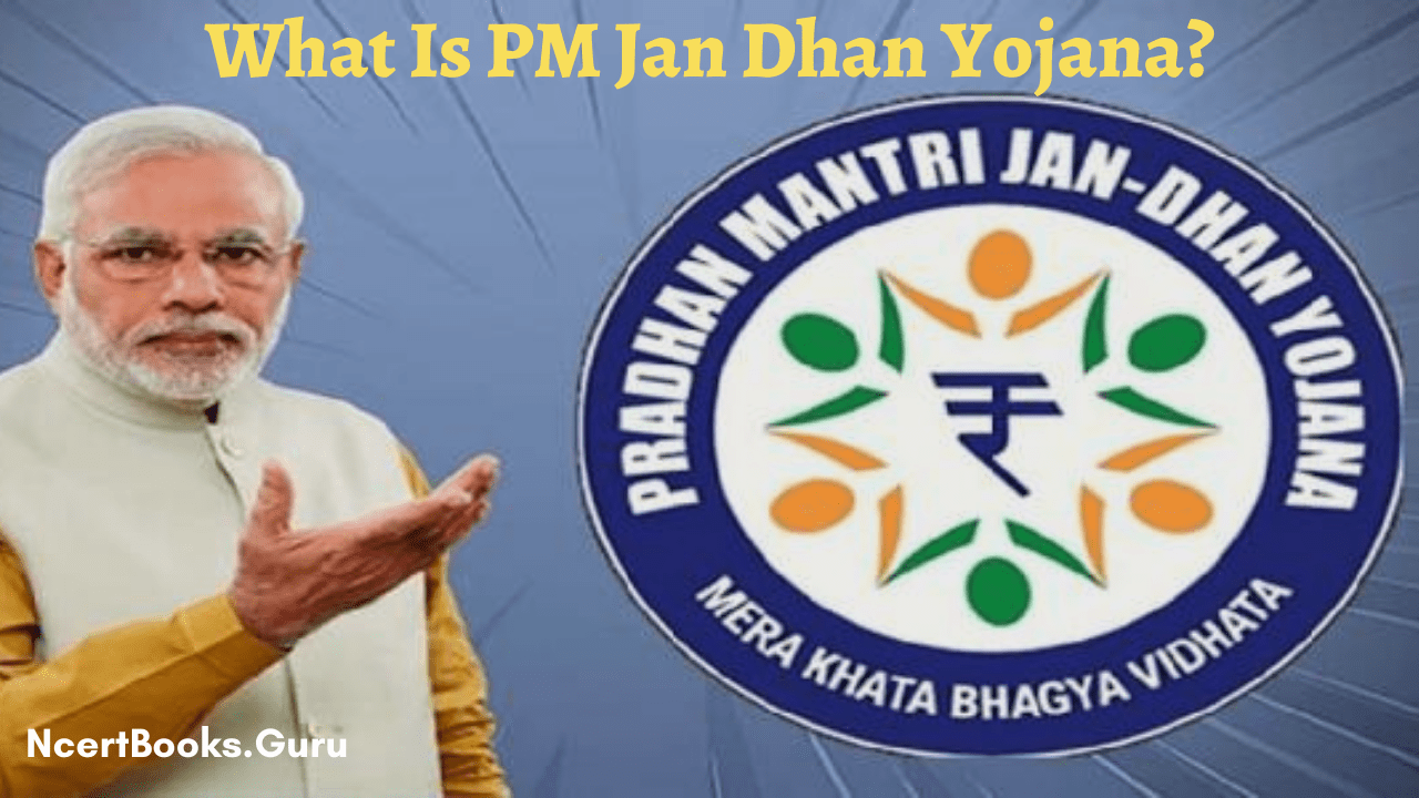 PM Jan Dhan Yojana details