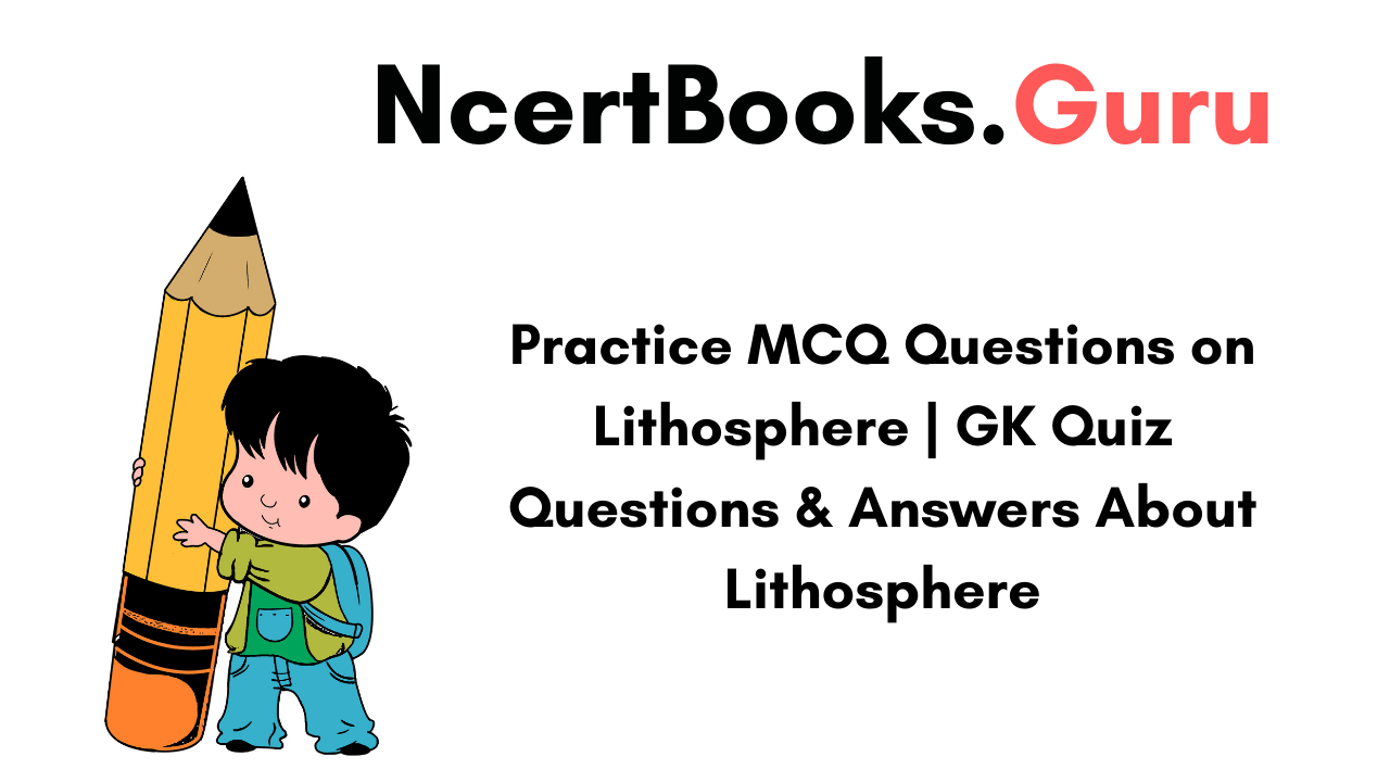 MCQ Questions on Lithosphere