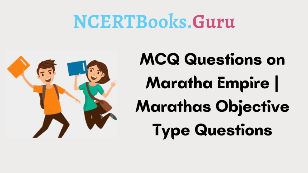 MCQ Questions on Maratha Empire