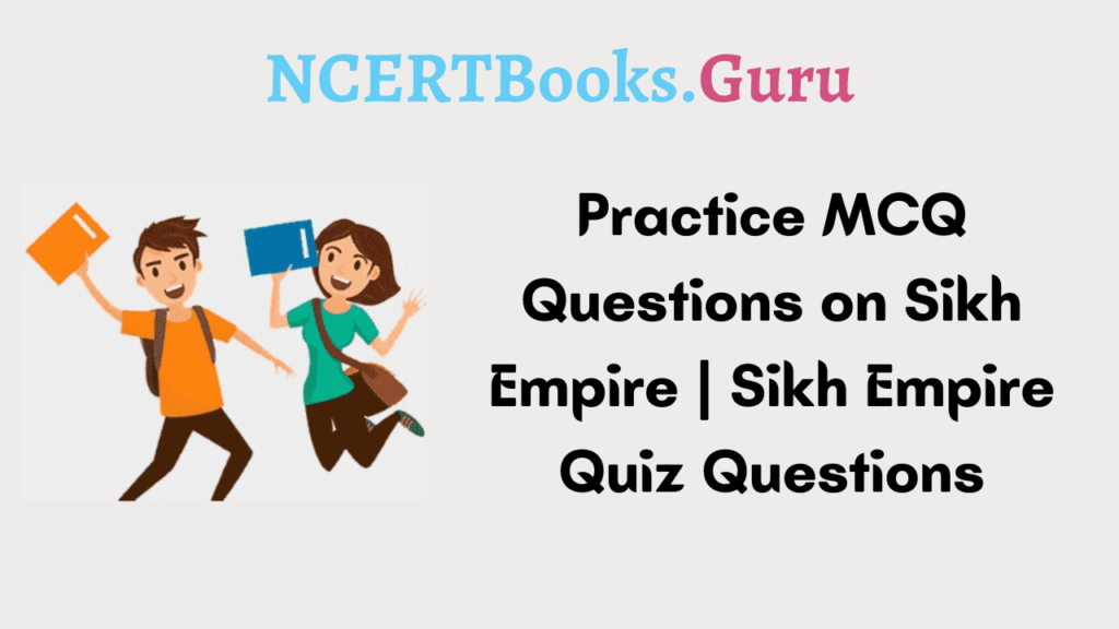 MCQ Questions on Sikh Empire