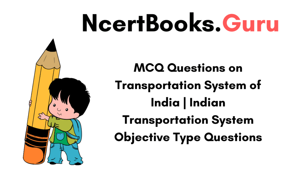 MCQ Questions on Transportation System of India