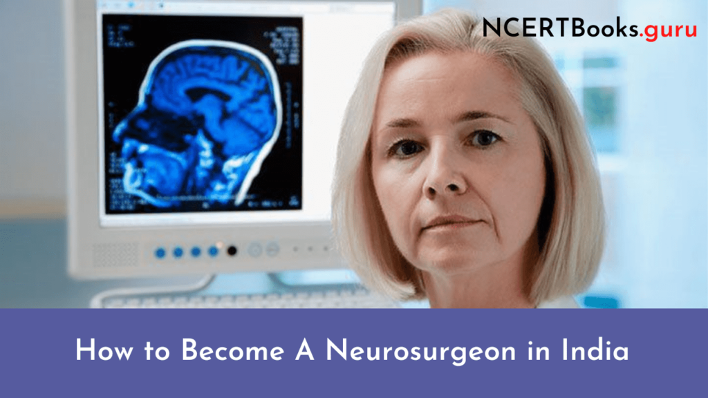 How to Become A Neurosurgeon in India