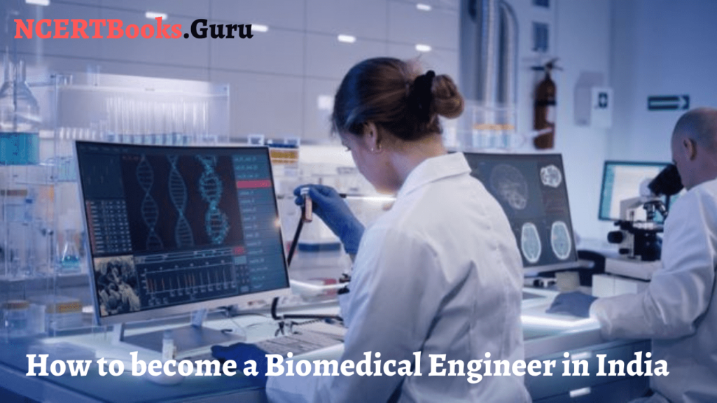 How to Become a Biomedical Engineer In India