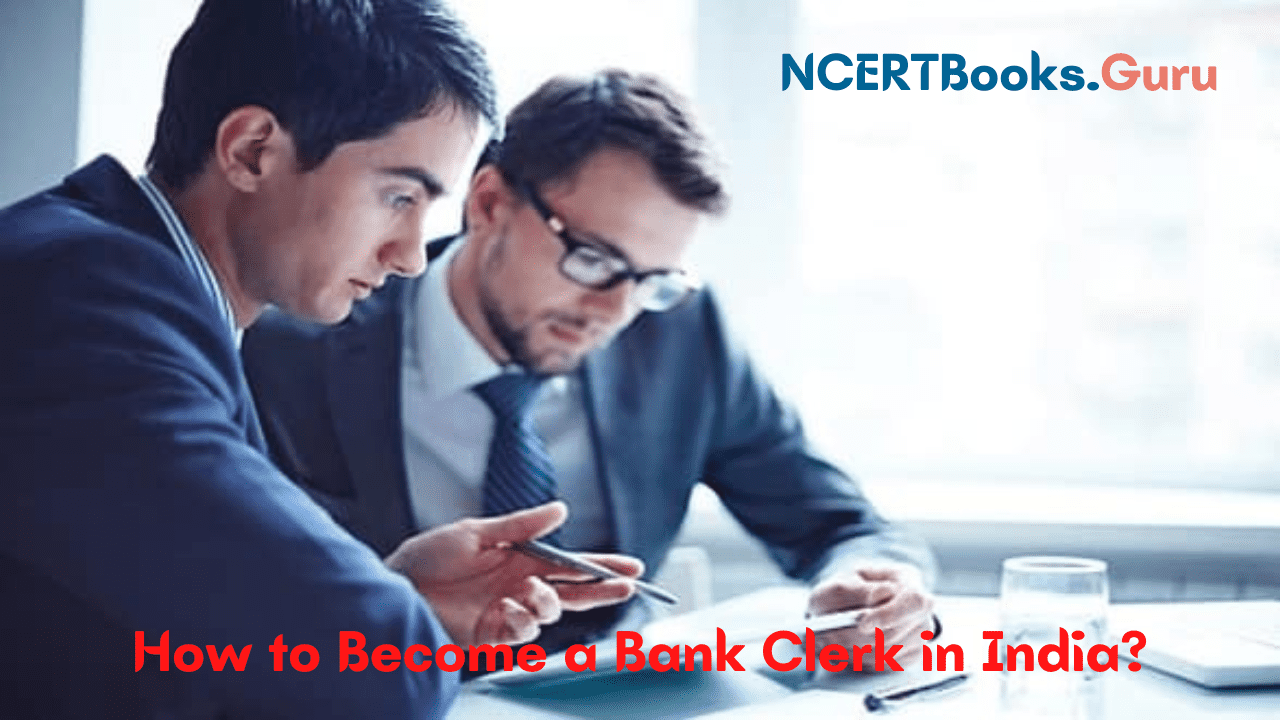 How to become a Bank Clerk in India