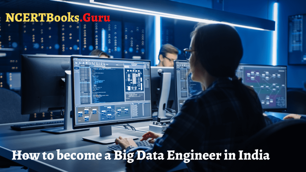 How to become a Big Data Engineer in India