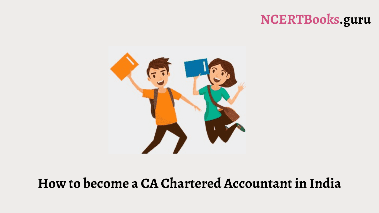 How to become a CA Chartered Accountant in India