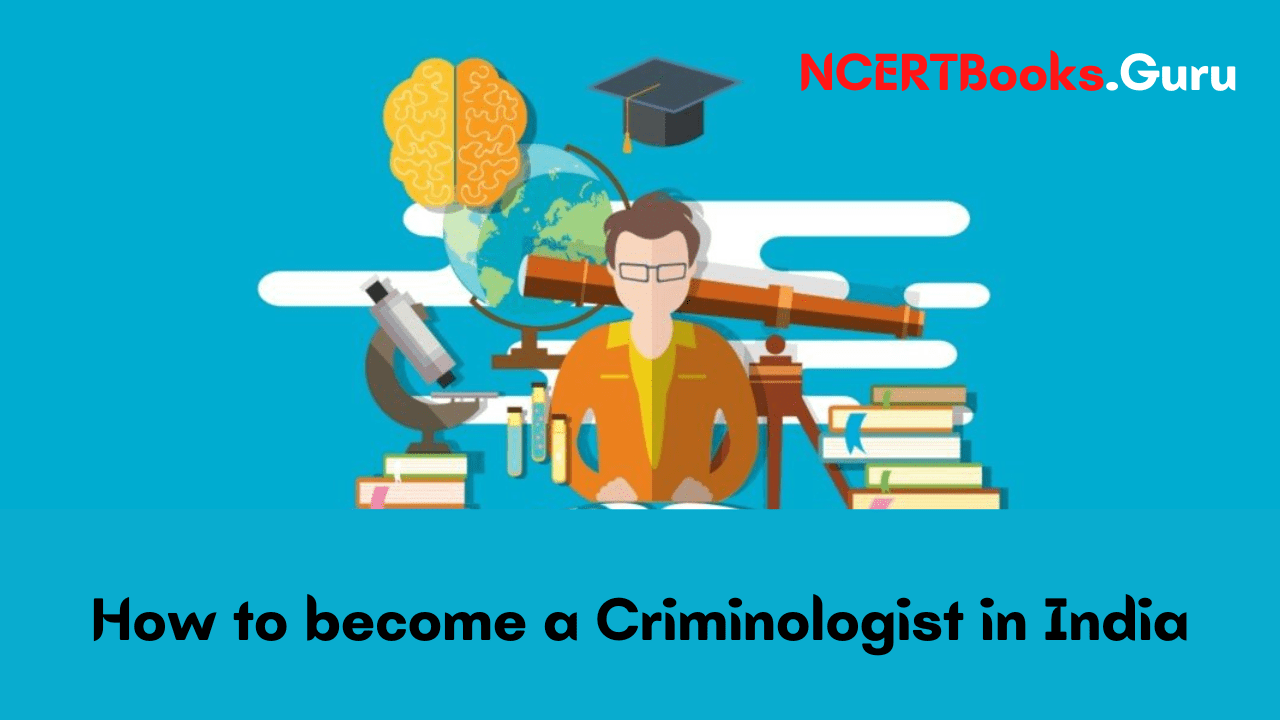 How to become a Criminologist in India