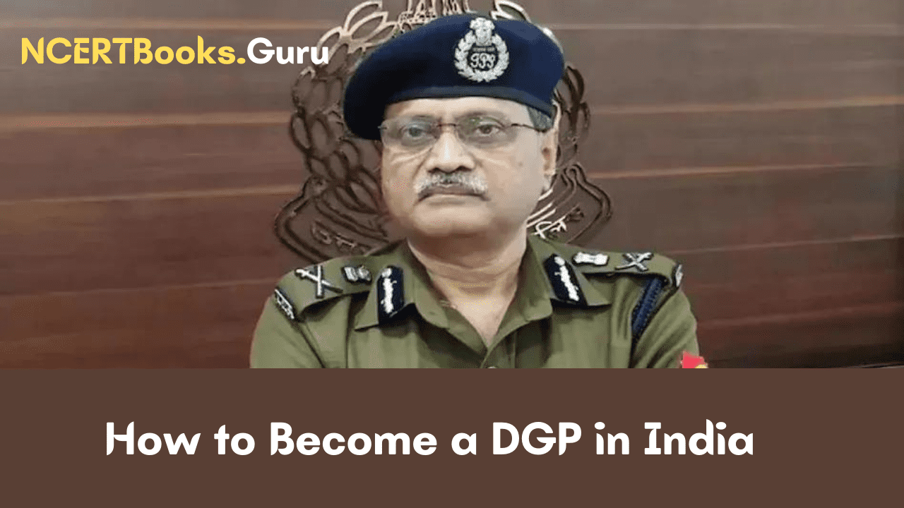 How to become a DGP in India