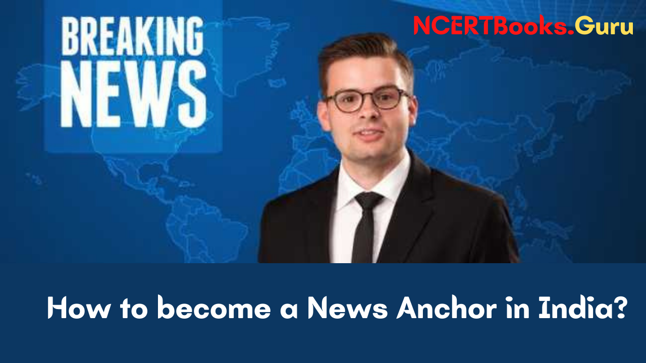 How to become a News Anchor in India