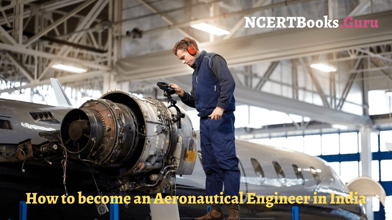 How to become an Aeronautical Engineer in India