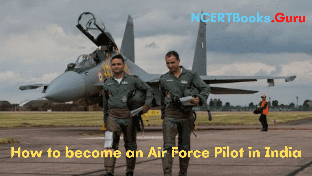 How to become an Air Force Pilot in India
