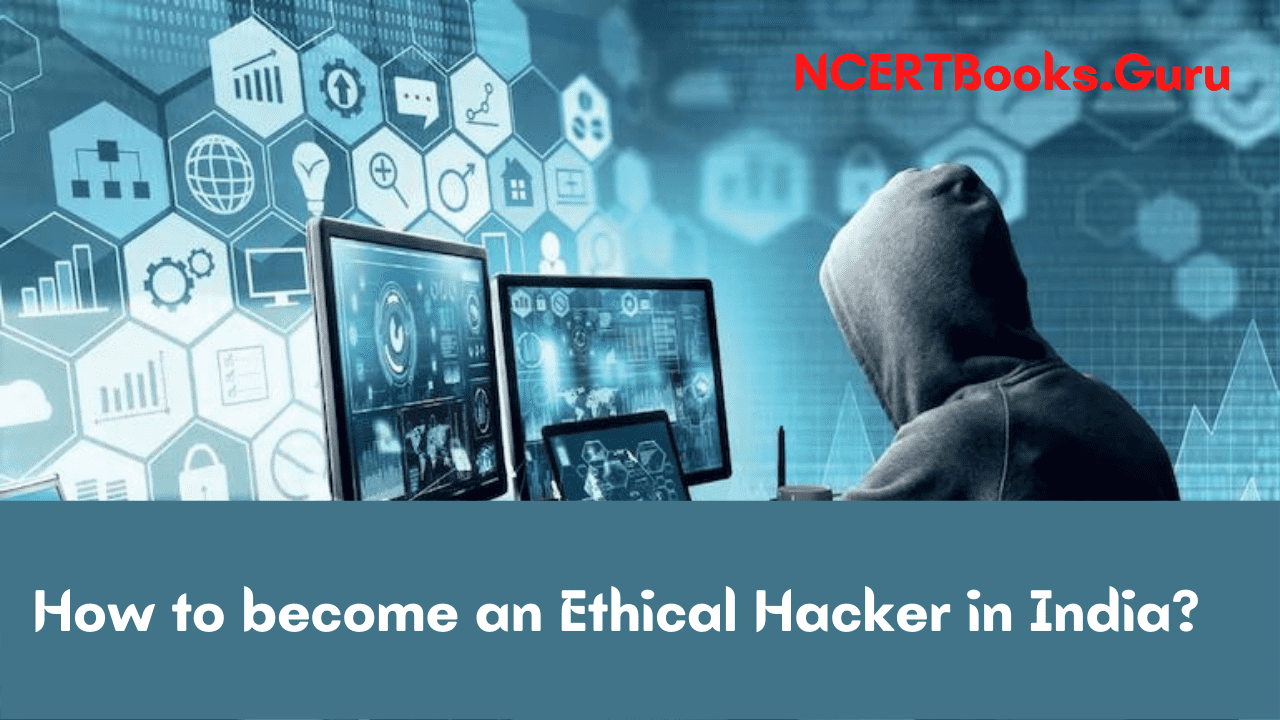 How to become an Ethical Hacker in India