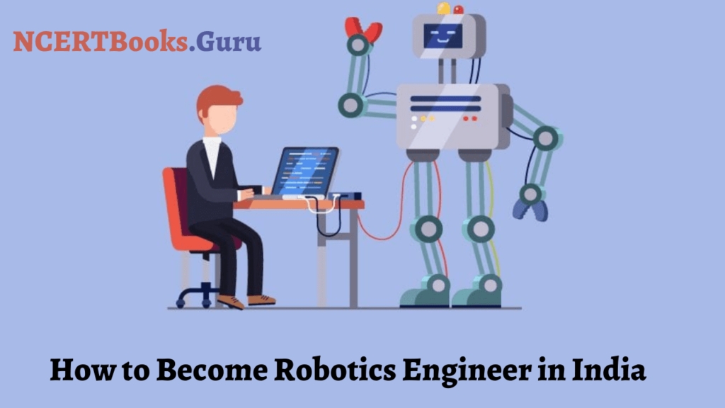 How to Become Robotics Engineer in India
