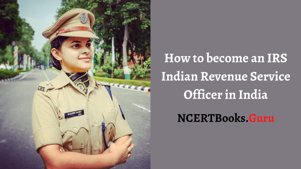 How to become an IRS Indian Revenue Service Officer in India