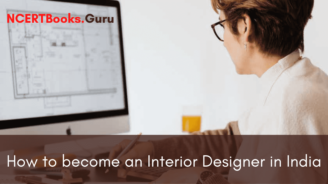 How to become an Interior Designer in India
