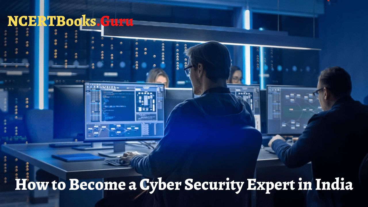 How to Become a Cyber Security Expert in India