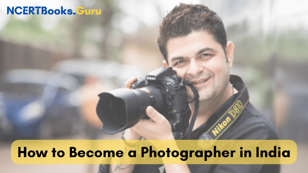 How to Become a Photographer in India