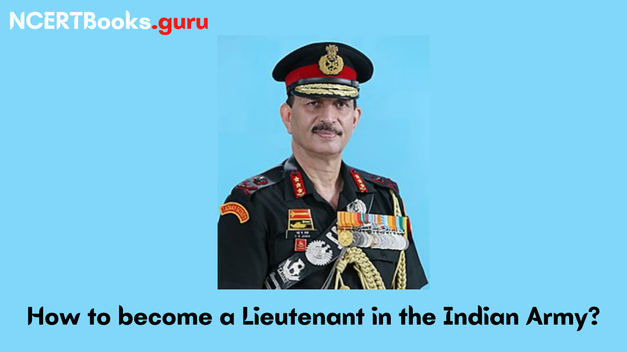 How to become a Lieutenant in the Indian Army