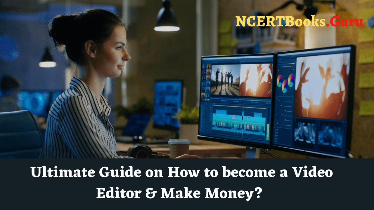 How to become a Video Editor & Make Money