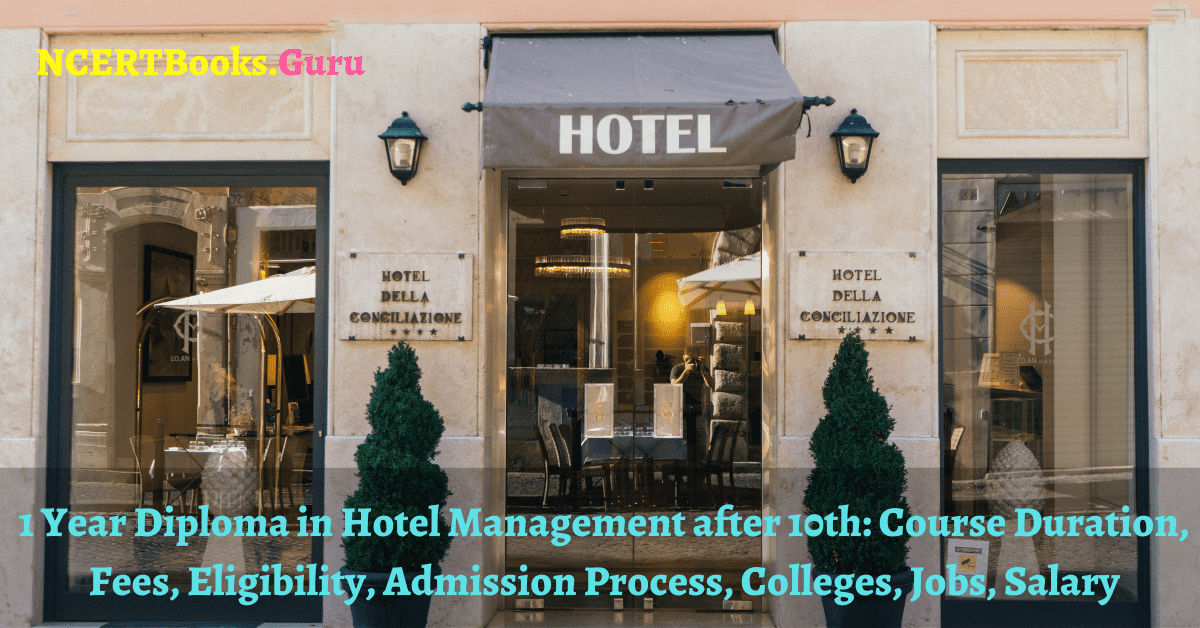 1 Year Diploma in Hotel Management after 10th
